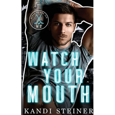 Watch Your Mouth