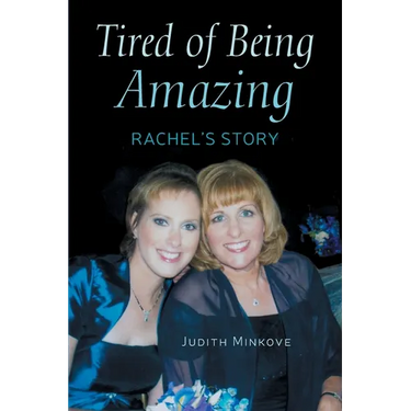 Tired of Being Amazing: Rachel's Story