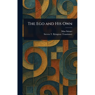 The Ego and His Own