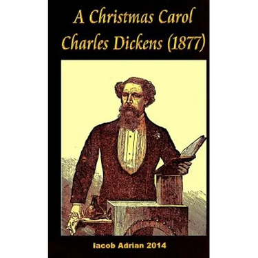 A Christmas Carol Charles Dickens (1877)