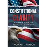 Constitutional Clarity: A Simple Guide to Constitutional Law