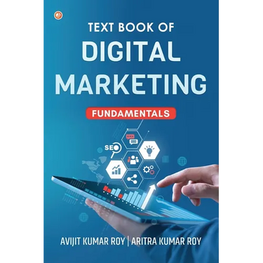 Text Book of Digital Marketing: Fundamentals