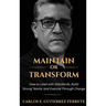 Maintain or Transform