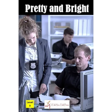 Pretty and Bright