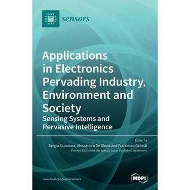 Applications in Electronics Pervading Industry, Environment and Society: Sensing Systems and Pervasive Intelligence