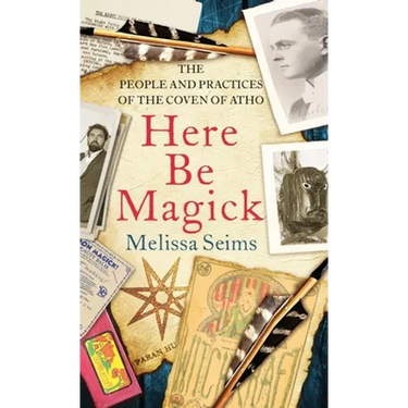 Here Be Magick: The People and Practices of the Coven of Atho