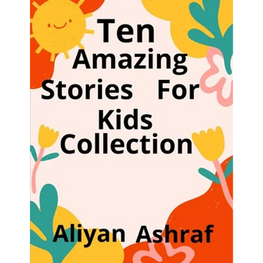 Ten Amazing Stories For Kids Collection: Sky Playground, Princess in the woods
