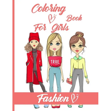 Fashion Coloring Book For Girls: Just a Girl Who Loves Fashion / Fun Fashion and Fresh Styles, Creative Haven Fabulous Fashions, 40 Beauty Coloring Pa