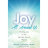 Joy All Around Us: Finding Joy in an Upside-Down World