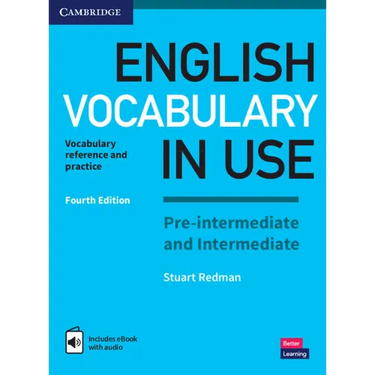 English Vocabulary in Use Pre-Intermediate and Intermediate Book with Answers and Enhanced eBook: Vocabulary Reference and Practice