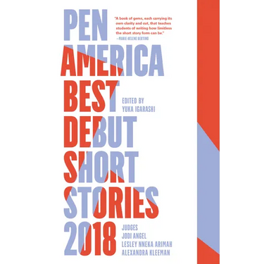 Pen America Best Debut Short Stories 2018