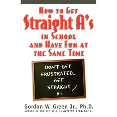 How to Get Straight A's in School and Have Fun at the Same Time