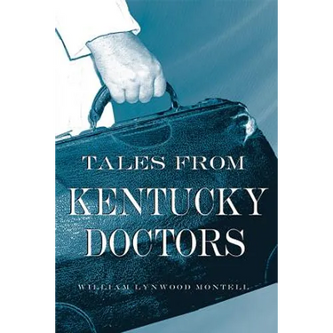 Tales from Kentucky Doctors