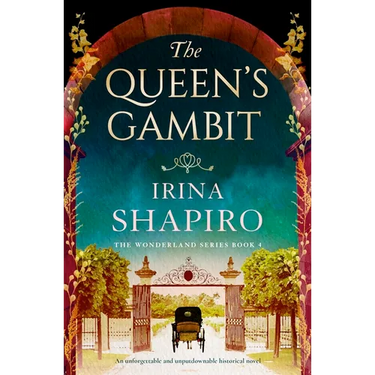 The Queen's Gambit: An Unforgettable and Unputdownable Historical Novel