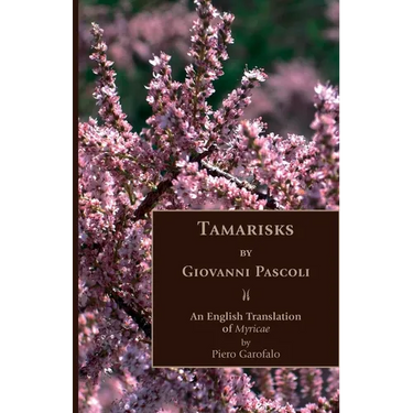 Tamarisks: An English Translation of Myricae