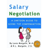 Salary Negotiation: A Cartoon Guide to Top Compensation
