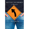 Bent But Not Broken