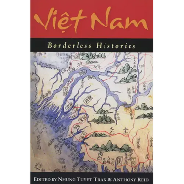 Viet Nam: Borderless Histories