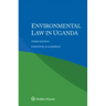 Environmental Law in Uganda