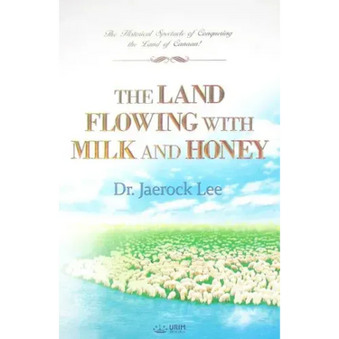The Land Flowing with Milk and Honey