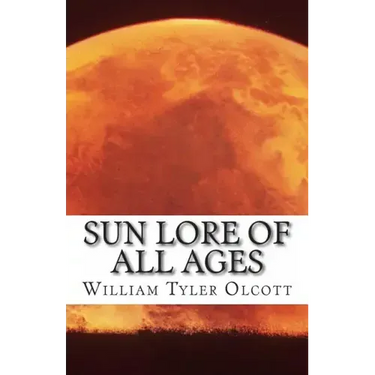Sun Lore of All Ages
