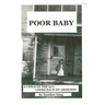 Poor Baby: A Child of the 60's Looks Back on Abortion