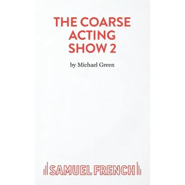 Coarse Acting Show 2