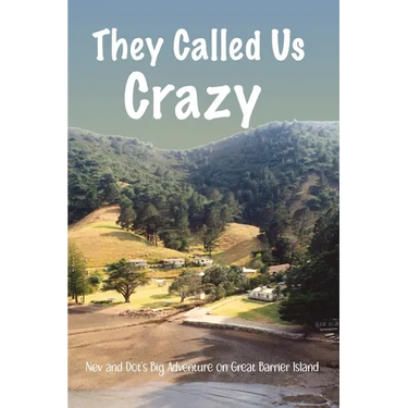 They Called Us Crazy