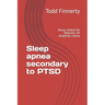 Sleep apnea secondary to PTSD: Nexus letters for Veterans' VA disability claims