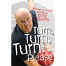 Turn Turn Turn Please