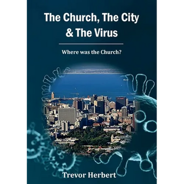 The Church, The City & The Virus: Where was the Church?
