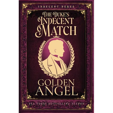 The Duke's Indecent Match