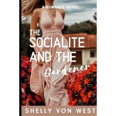The Socialite and The Gardener: A Romantic Suspense Novel