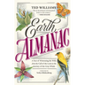 Earth Almanac: A Year of Witnessing the Wild, from the Call of the Loon to the Journey of the Gray Whale