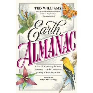 Earth Almanac: A Year of Witnessing the Wild, from the Call of the Loon to the Journey of the Gray Whale