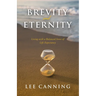Brevity and Eternity: Living with a Balanced Sense of Life Expectancy