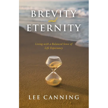 Brevity and Eternity: Living with a Balanced Sense of Life Expectancy