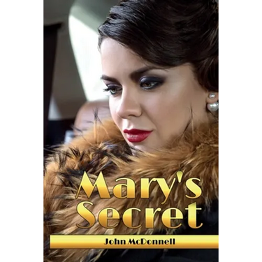 Mary's Secret: Rose Of Skibbereen Book 7