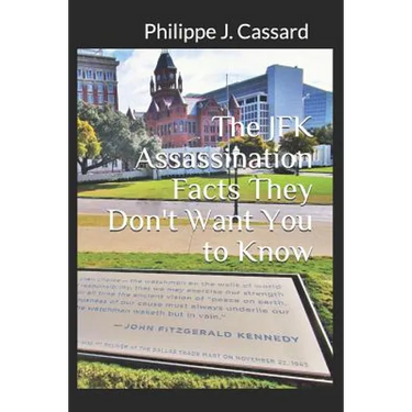 The JFK Assassination Facts They Don't Want You to Know