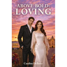 Above Bold: Loving