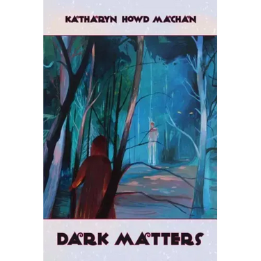 Dark Matters