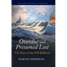 Overdue and Presumed Lost: The Story of the USS Bullhead