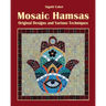 Mosaic Hamsas: Original Designs and Various Techniques
