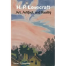H. P. Lovecraft: Art, Artifact, and Reality