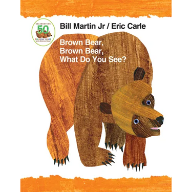 Brown Bear, Brown Bear, What Do You See? Padded Board Book: Classic Padded Board Book