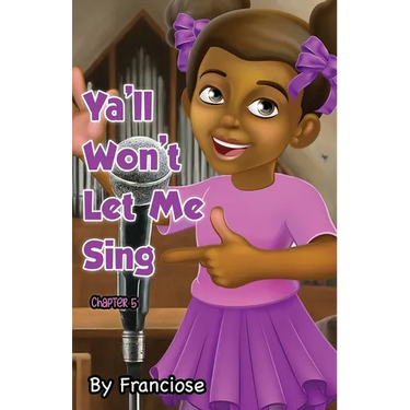 Ya'll Won't Let Me Sing: Chapter Five