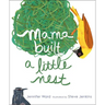 Mama Built a Little Nest