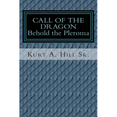 Call of the Dragon: Behold the Pleroma