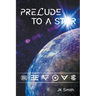 Prelude to a Star