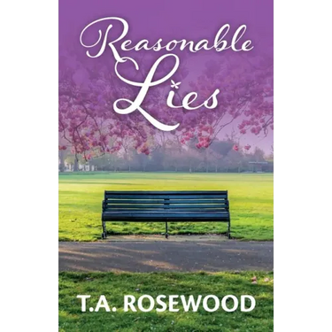 Reasonable Lies: Reasonable Lies is a breathtaking, all too real story of love, deception, and the lengths people will go to.
